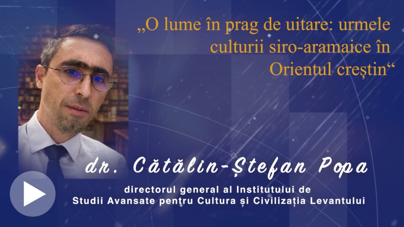 O lume în prag de uitare: urmele culturii siro-aramaice în Orientul creștin